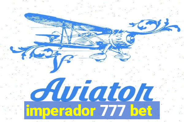 imperador 777 bet